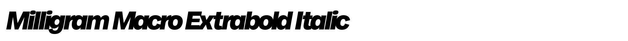 Milligram Macro Extrabold Italic image